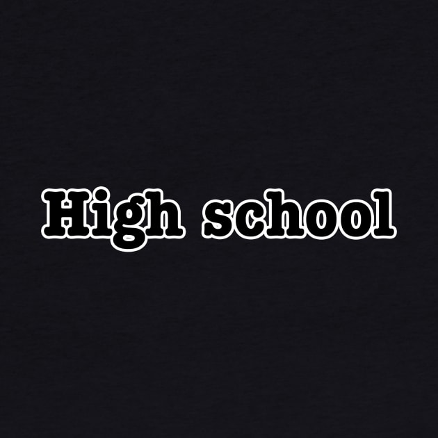 High school by lenn